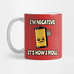 Film Photography Pun I'm Negative It's How I Roll Mug